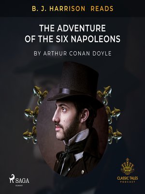 cover image of B. J. Harrison Reads the Adventure of the Six Napoleons